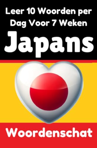 Japanse Woordentrainer: Leer 7 weken lang 10 Japanse woorden per dag: De dagelijkse Japanse uitdaging von epubli