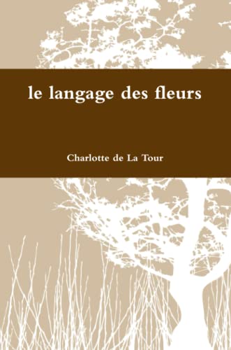 Le langage des fleurs von Lulu Press, Inc.