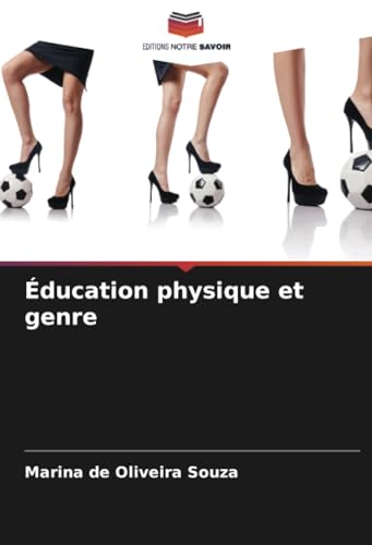Éducation physique et genre: DE von Editions Notre Savoir
