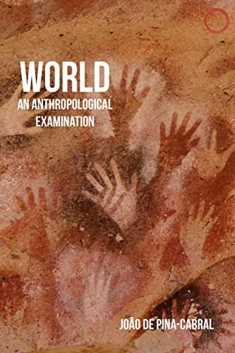 World: An Anthropological Examination (Malinowski Monographs)