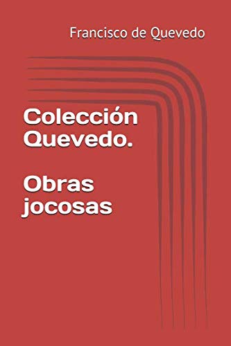 Colección Quevedo. Obras jocosas