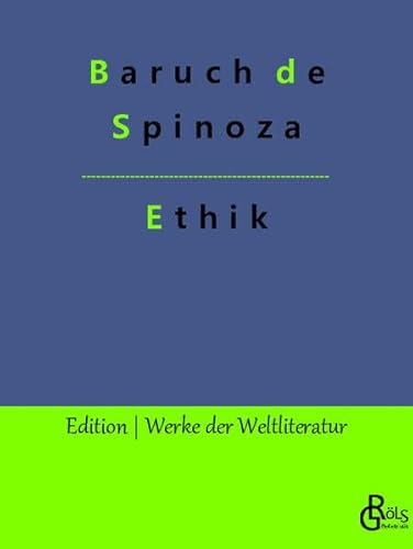 Ethik (Edition Werke der Weltliteratur) von Gröls Verlag