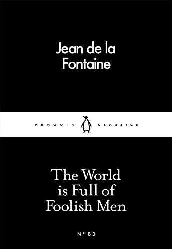 The World is Full of Foolish Men (Penguin Little Black Classics) von imusti