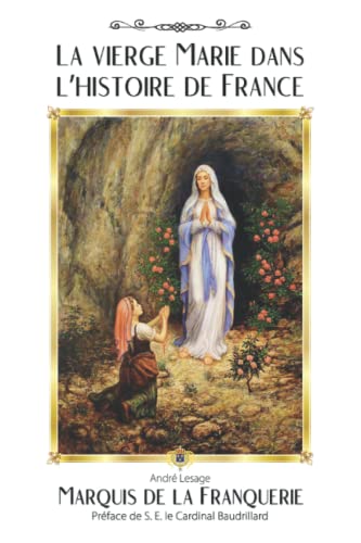 La vierge Marie dans l'histoire de France von Independently published