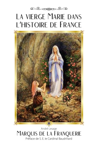 La vierge Marie dans l'histoire de France von Independently published