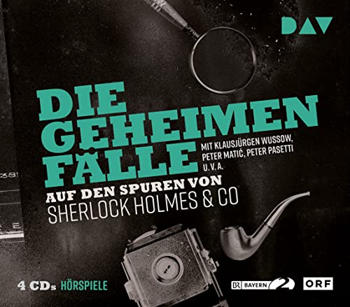 Die geheimen Fälle. Auf den Spuren von Sherlock Holmes & Co: Hörspiele mit Klausjürgen Wussow, Peter Matić u.v.a. (4 CDs)