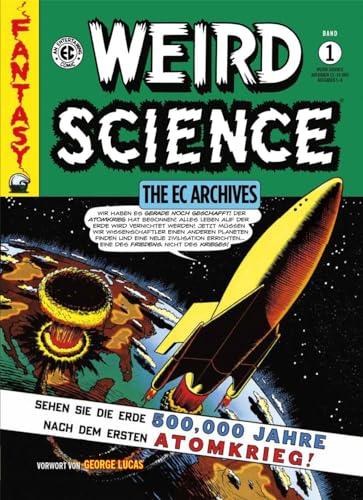 Weird Science Gesamtausgabe 1: The EC Archives (Weird Science EC Archives: Gesamtausgabe) von SR Verlag