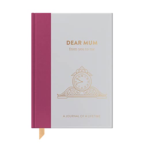 Dear Mum, from you to me: Timeless Edition (Journals of a Lifetime)