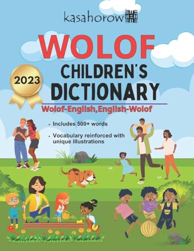 Wolof Children's Dictionary: Illustrated Wolof-English, English-Wolof (Parents & Children - Connect in Wolof, Band 5)