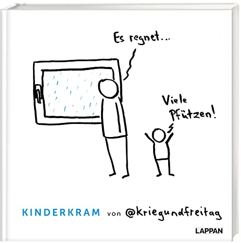 Kinderkram von @kriegundfreitag: Es regnet - viele Pfützen! | Geschenkbuch mit satirischen Cartoons für Mamas, Papas und Großeltern über das (anstrengende) Leben mit Zweijährigen