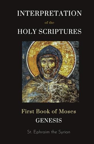 Interpretation of the Holy Scriptures. The First Book of Moses. Genesis von Independently published