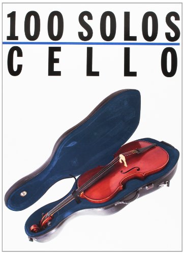 100 Solos: Cello