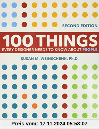 100 Things Every Designer Needs to Know about People (Voices That Matter)