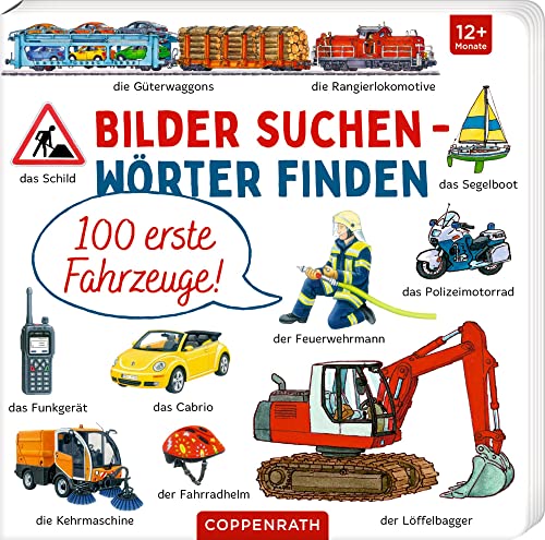 100 erste Fahrzeuge! von Coppenrath Verlag GmbH & Co. KG