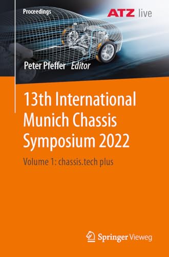 13th International Munich Chassis Symposium 2022: Volume 1: chassis.tech plus (Proceedings)