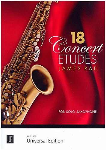 18 Concert Etudes: Abwechslungsreiche Konzertstücke von Barock bis Funk. für Saxophon. von Universal Edition AG