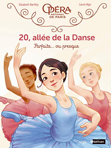 20, allée de la Danse - tome 2 Parfaite... ou presque (2) von JUNGLE