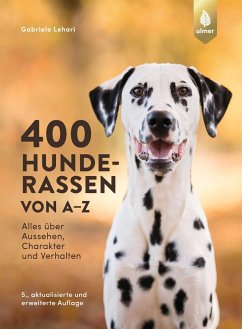 400 Hunderassen von A-Z von Verlag Eugen Ulmer