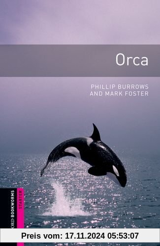 5. Schuljahr, Stufe 1 - Orca - Neubearbeitung: 250 Headwords (Oxford Bookworms: Starter)