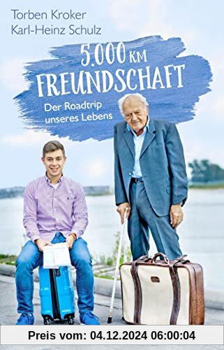 5.000 km Freundschaft: Der Roadtrip unseres Lebens