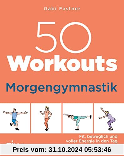 50 Workouts – Morgengymnastik: Fit, beweglich und voller Energie in den Tag