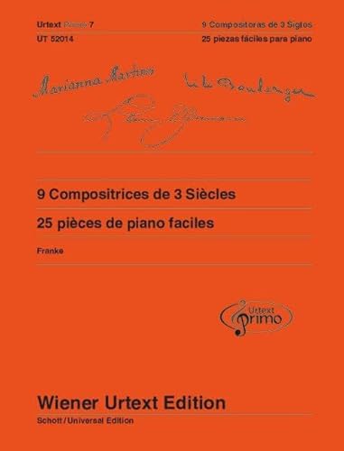 9 Komponistinnen aus 3 Jahrhunderten: Band 7. Klavier. (Urtext Primo - ein neues Konzept für den Einstieg in die Klavierliteratur, Band 7) von Wiener Urtext Edition
