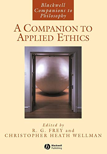 A Companion to Applied Ethics (Blackwell Companions to Philosophy) von Wiley