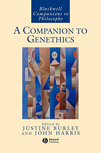 A Companion to Genethics (Blackwell Companions to Philosophy) von Wiley-Blackwell