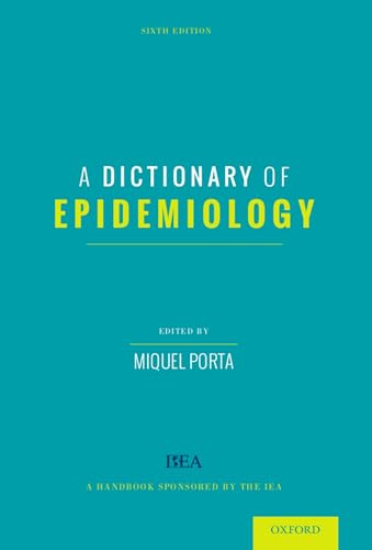 A Dictionary of Epidemiology von Oxford University Press