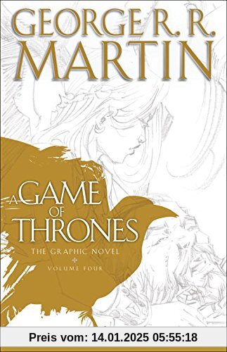 A Game of Thrones: The Graphic Novel: Volume Four