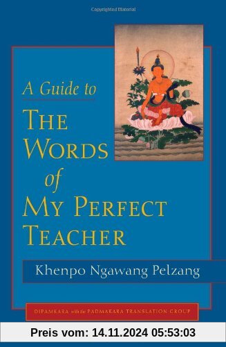 A Guide to the Words of My Perfect Teacher