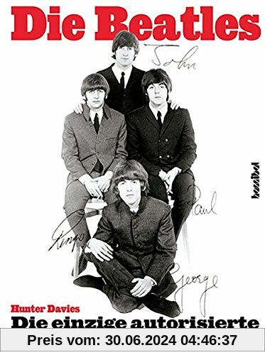 A Hard Day's Night - The Beatles. Die einzige autorisierte Biographie. Update 2002