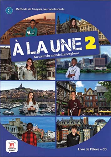 À LA UNE 2: Schülerbuch + Audio-CD + online (À la une: Au coeur du monde francophone) von Klett