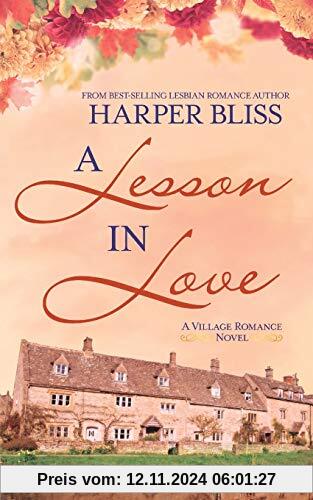 A Lesson in Love (The Village Romance Series, Band 3)