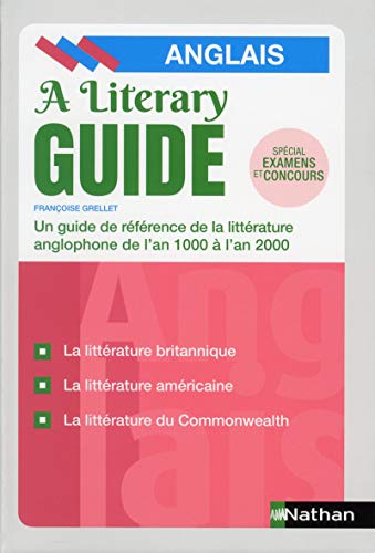 A Literary guide - Anglais - Un guide de référence de la littérature anglophone de l'an 1000 à 2000 von NATHAN