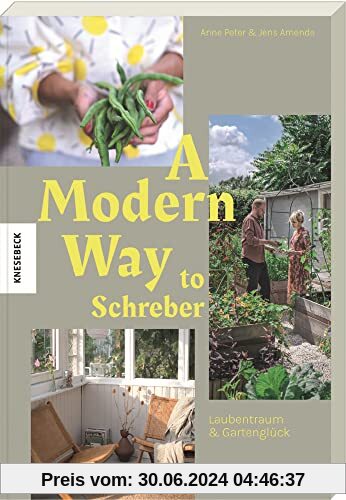 A Modern Way to Schreber - Laubentraum & Gartenglück