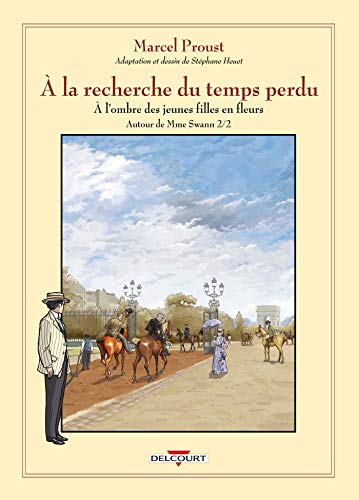 À la recherche du temps perdu T08: Autour de Madame Swann - Deuxième partie