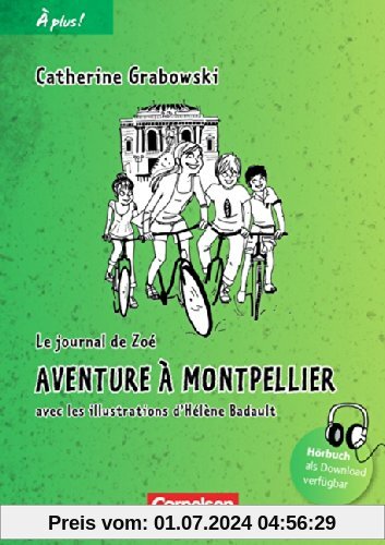 À plus! - Nouvelle édition: Band 2 - Aventure à Montpellier: Lektüre