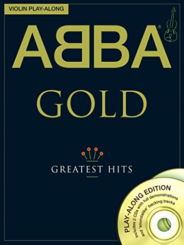 ABBA: Gold Violin Play-Along (Book/2Cd): Play-Along, CD (2) für Violine (Play Along Book & Cds) von Music Sales