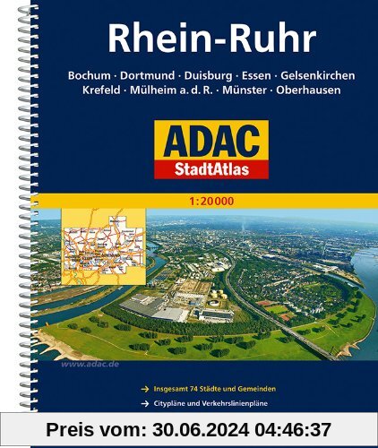 ADAC Stadtatlas Rhein-Ruhr: Bochum. Dortmund. Duisburg. Essen. Gelsenkirchen. Krefeld. Mülheim a. d. .R.. Münster. Oberhausen. Insgesamt 74 Städte und Gemeinden