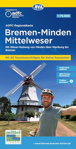 ADFC-Regionalkarte Bremen-Minden Mittelweser, 1:75.000, mit Tagestourenvorschlägen, reiß- und wetterfest, E-Bike-geeignet, GPS-Tracks Download: Mit ... bis Bremen (ADFC-Regionalkarte 1:75000)