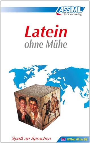 ASSiMiL Latein ohne Mühe: Selbstlernkurs für Deutschsprechende - Lehrbuch (Niveau A1-B2): Lehrbuch (Niveau A1 - B2) mit 640 Seiten, 101 Lektionen, Übungen + Lösungen und Lieder (Senza sforzo)