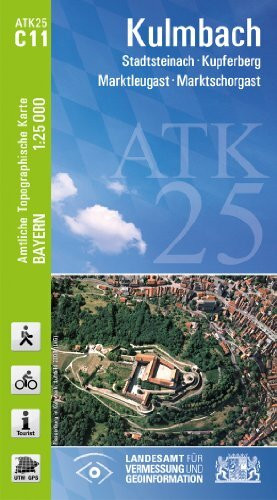 ATK25-C11 Kulmbach (Amtliche Topographische Karte 1:25000): Stadtsteinach, Kupferberg, Marktle...