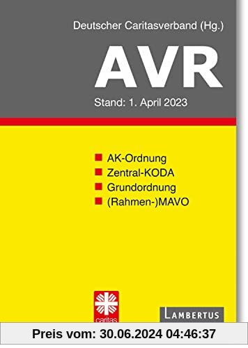 AVR Buchausgabe 2023: Richtlinien für Arbeitsverträge in den Einrichtungen des Deutschen Caritasverbandes (AVR)