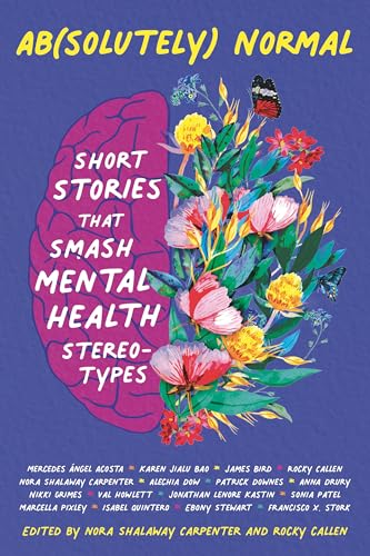 Ab(solutely) Normal: Short Stories That Smash Mental Health Stereotypes von Candlewick