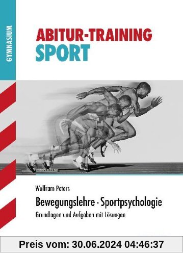 Abitur-Training Sport / Bewegungslehre · Sportpsychologie: Grundlagen und Aufgaben mit Lösungen