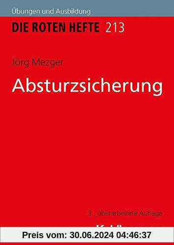 Absturzsicherung (Die Roten Hefte /Ausbildung kompakt, Band 213)