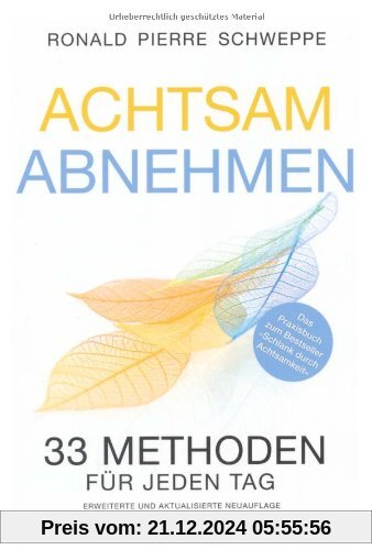 Achtsam abnehmen - 33 Methoden für jeden Tag