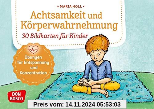 Achtsamkeit und Körperwahrnehmung. 30 Bildkarten für Kinder. Übungen für Entspannung und Konzentration. Stress abbauen & innere Ruhe fördern bei ... und innere Balance. 30 Ideen auf Bildkarten)