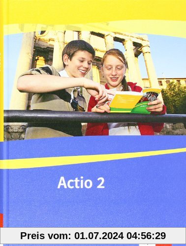 Actio. Lateinisches Unterrichtswerk: Actio. Schülerarbeitsbuch 2